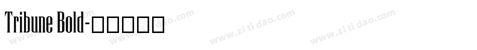 Tribune Bold字体转换